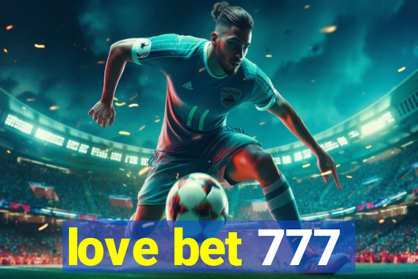 love bet 777